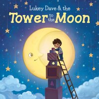 Lukey Dave & the Tower to the Moon - Jeremy Zaborowski