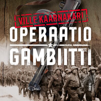 Operaatio Gambiitti - Ville Kaarnakari
