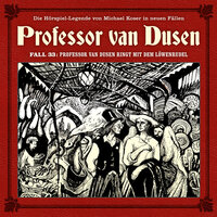 Professor van Dusen, Die neuen Fälle, Fall 33: Professor van Dusen ringt mit dem Löwenrudel - Maureen Butcher