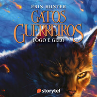 Gatos guerreiros - Fogo e gelo: 2