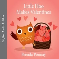 Little Hoo Makes Valentines - Brenda Ponnay