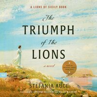 The Triumph of the Lions: A Novel - Stefania Auci