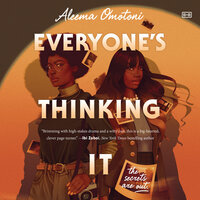 Everyone's Thinking It - Aleema Omotoni