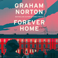 Forever Home: A Novel - Graham Norton