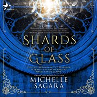 Shards of Glass - Michelle Sagara