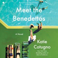 Meet the Benedettos: A Novel - Katie Cotugno