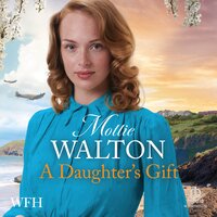 A Daughter's Gift - Mollie Walton