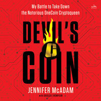 Devil's Coin: My Battle to Take Down the Notorious OneCoin Cryptoqueen - Jennifer McAdam