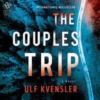 The Couples Trip: A Novel - Ulf Kvensler