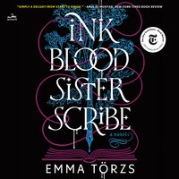 Ink Blood Sister Scribe: A Novel - Emma Törzs