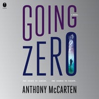 Going Zero: A Novel - Anthony McCarten