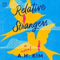 Relative Strangers - A.H. Kim