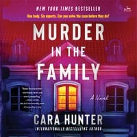 Murder in the Family: A Novel - Cara Hunter