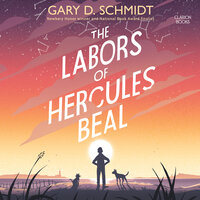 The Labors of Hercules Beal - Gary D. Schmidt