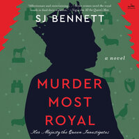 Murder Most Royal: A Novel - SJ Bennett