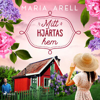 Mitt hjärtas hem - Maria Arell