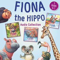 Fiona the Hippo Audio Collection: 3 Books in 1 - Zondervan
