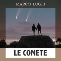Le Comete - Marco Lugli