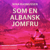 Som en albansk jomfru - Nina Rasmussen