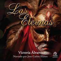 Las eternas (The Eternal Ones) - Victoria Alvarez