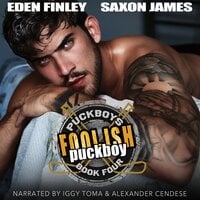 Foolish Puckboy - Eden Finley, Saxon James