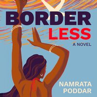 Border Less: A Novel - Namrata Poddar