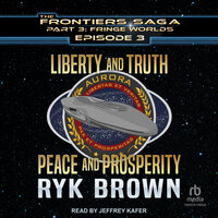 Liberty and Truth, Peace and Prosperity - Ryk Brown