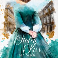 A Stolen Kiss - M.A. Nichols
