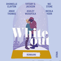 Whiteout - Nic Stone, Nicola Yoon, Ashley Woodfolk, Dhonielle Clayton, Tiffany D. Jackson, Angie Thomas