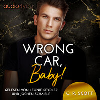 Wrong Car, Baby! - C. R. Scott