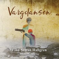 Vargdansen - Finn Sawan Hallgren