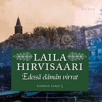 Edessä elämän virrat - Laila Hirvisaari