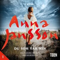 Du som var min - 1 - Anna Jansson