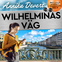 Wilhelminas väg - Annika Devert