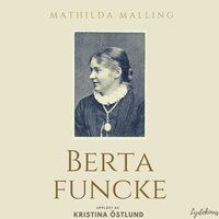 Berta Funcke - Mathilda Malling, Stella Kleve