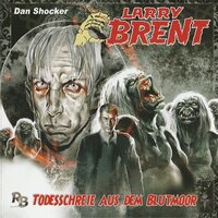 Larry Brent, Folge 8: Todesschreie aus dem Blutmoor - Jürgen Grasmück