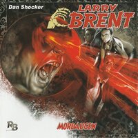 Larry Brent, Folge 10: Mordaugen - Jürgen Grasmück