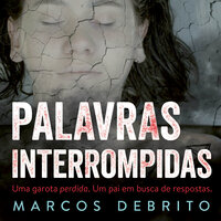 Palavras interrompidas - Marcos Debrito