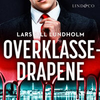 Overklassedrapene - Lars Bill Lundholm