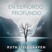En el fiordo profundo - Ruth Lillegraven