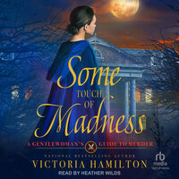 Some Touch of Madness - Victoria Hamilton