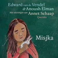 Misjka - Edward van de Vendel, Anoush Elman