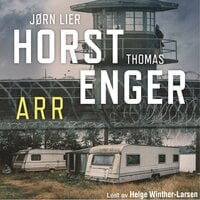 Arr - Jørn Lier Horst, Thomas Enger