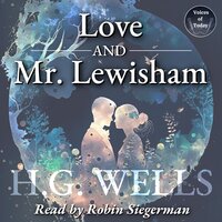 Love & Mr. Lewisham: The Story of a Very Young Couple - H. G. Wells