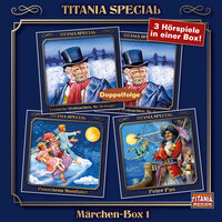 Titania Special, Märchenklassiker, Box 1: Fröhliche Weihnachten, Mr. Scrooge!, Peterchensmondfahrt, Peter Pan - Gerdt von Bassewitz, James M. Barrie, Charles Dickens