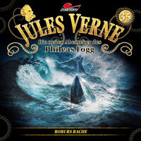 Jules Verne, Die neuen Abenteuer des Phileas Fogg, Folge 35: Roburs Rache - Marc Freund