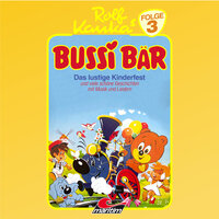 Bussi Bär, Folge 3: Das lustige Kinderfest - Rolf Kauka