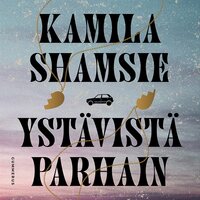 Ystävistä parhain - Kamila Shamsie