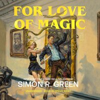 For Love of Magic - Simon R. Green