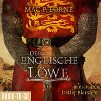 Der Englische Löwe (ungekürzt) - Mac P. Lorne